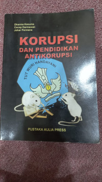 Image of Korupsi dan pendidikan anti korupsi