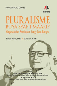 Image of PLURALISME BUYA SYAFII MAARIF:Gagasan Dan Pemikiran Sang Guru Bangsa
