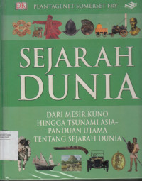 Image of Sejarah dunia: dari mesir kuno hingga tsunami asia - panduan utama tentang sejarah dunia