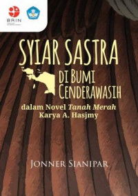 Image of Syiar Sastra di Bumi Cenderawasih dalam Novel Tanah Merah Karya A. Hasjmy
