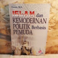 Image of Islam dan kemodernan politik berbasis pemuda