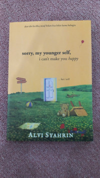 Image of Sorry, my younger self, i cant make you happy