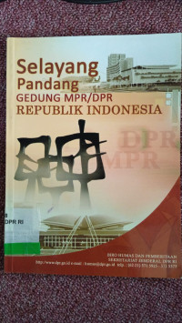 Image of Selayang Pandang Gedung MPR/DPR Republik Indonesia