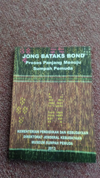 Image of Jong Bataks Bond : Proses Panjang Menuju Sumpah Pemuda