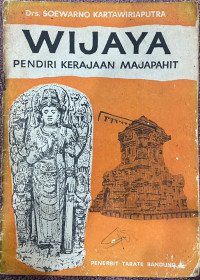 Image of Wijaya: Pendiri Kerajaan Majapahit
