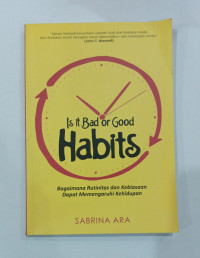 Image of Is it bad or good habits