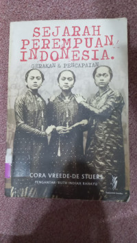 Image of Sejarah Perempuan Indonesia: Gerakan dan Pencapaian