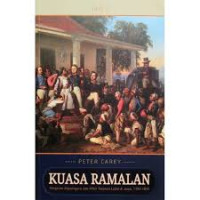 Kuasa Ramalan Pangeran Diponegoro dan Akhir Tatanan Lama di Jawa, 1785-1855 Jilid 2