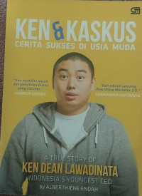 Image of Ken & kaskus: cerita sukses di usia muda