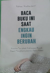 Image of Baca buku ini saat engkau ingin berubah