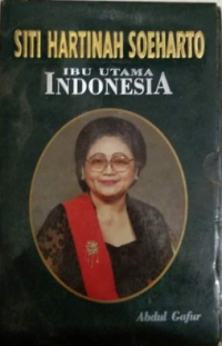 Image of Siti Hartinah Soeharto: ibu utama Indonesia