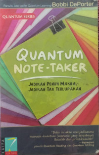 Quantum Note - Taker : Jadikan Penuh Makna, Jadikan Tak Terlupakan